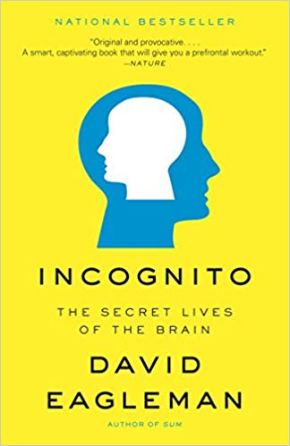 Incognito Secret Lives of the Brain